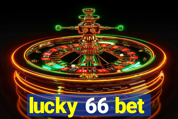 lucky 66 bet